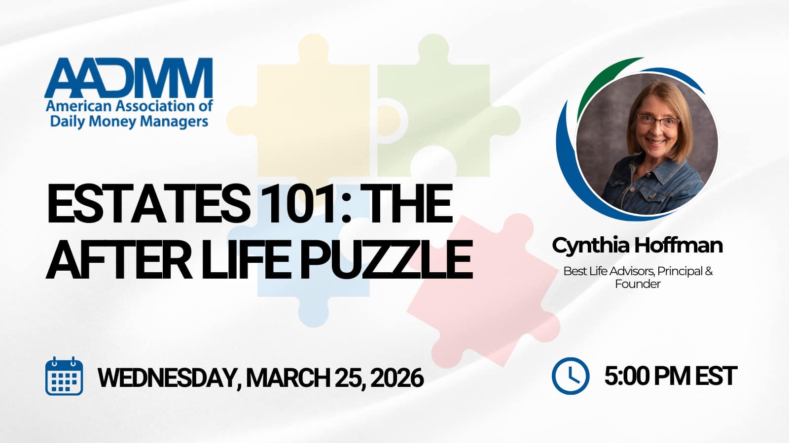 Estates 101: The After Life Puzzle 6 A webinar announcement card with a speaker headshot and puzzle logo